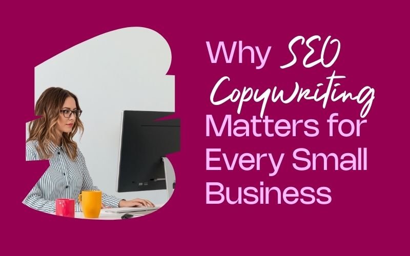 why seo copywriting matters for small business advice from she rocks digital hobart