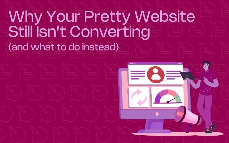 why website not converting and what to do about it recommendations from she rocks digital hobart