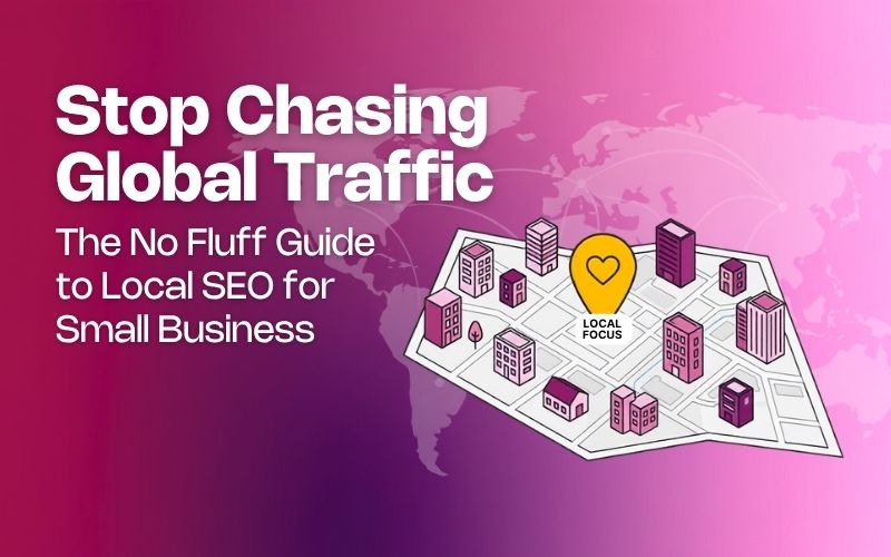 local seo tips for small business. stop chasing global traffic at she rocks digital hobart